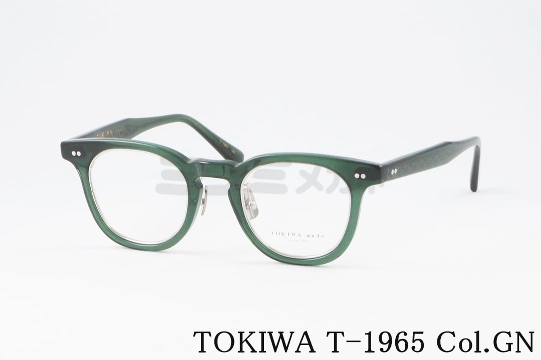 TOKIWA メガネ T-1965 Col.GN ウェリントン インナーメタル トキワ 高級 鯖江 眼鏡 日本 製 正規品