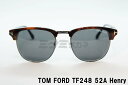TOM FORD サングラス TF248 52A Henry サーモント ブロー おしゃれ アジアンフィット italy イタリア製 トムフォード Spectre スペクター ジェームズ・ボンド 映画(4)