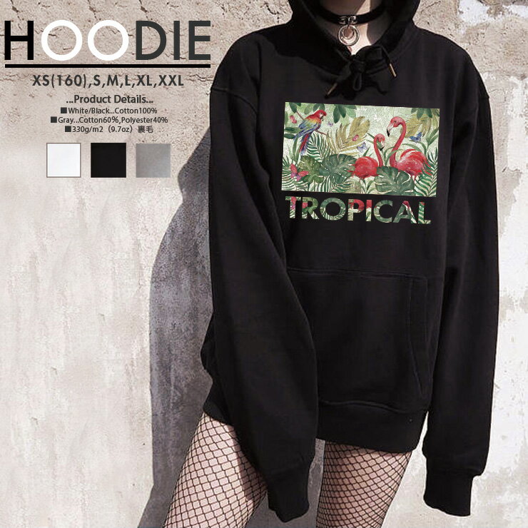 p[J[ fB[X Y XEFbg p[J[ vI[o[ hoodie  t[ht yA Jbv XS S M L X  TROPICAL gsJ t~S