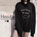 パーカー レディース メンズ スウェット パーカー プルオーバー hoodie 長袖 フード付き ペア カップル XS S M L XL ペア カップル おそろ リンクコーデ にこちゃん ニコちゃん Don't worry be happy スマイリーマーク 可愛い 大人かわいい