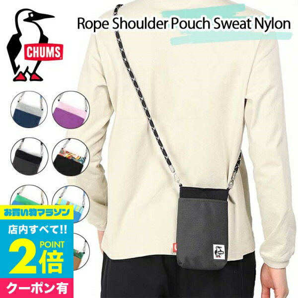 【マラソン中エントリ―でP10倍】 チャムス CHUMS ポーチ ロープショルダーポーチスウェットナイロン スマホ iPhoneケース Rope Shoulder Pouch Sweat Nylon CH60-3617 ミニマム おしゃれ小町