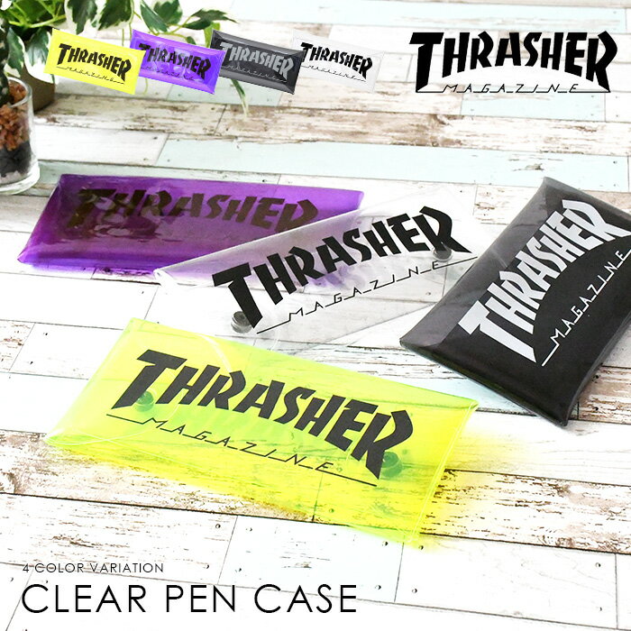 ＼10%OFFクーポン発行中／ THRASHER スラッシャー PVC クリア クリアペンケース ペンケース 筆箱 筆記用具 クリアケース 透明 ユニセックス 男女兼用 ペン パープル ブラック 文房具 マルチケース マルチ お洒落 映え 人気 男性 女性