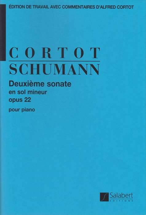 ピアノ 楽譜 シューマン | ソナタ第2番 ト短調 作品22 （コルトー校訂版） | Deuxieme sonate en Sol mineur Op.22 [Cortot]