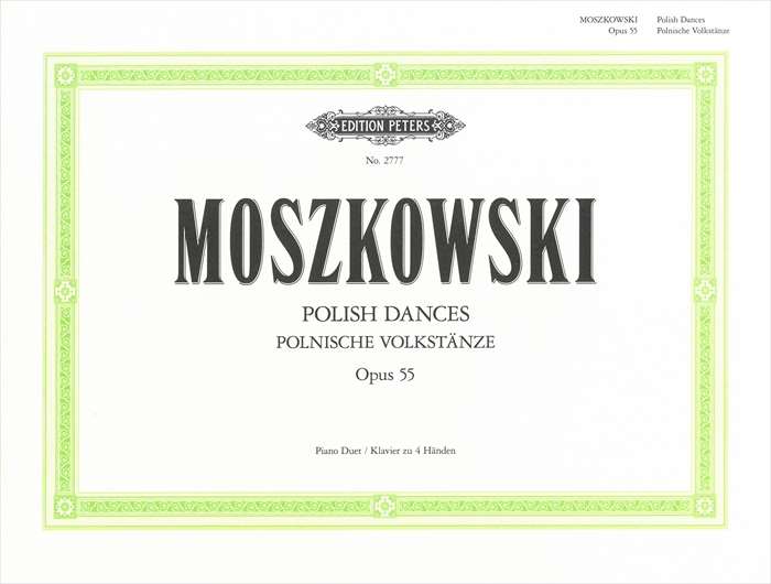 ピアノ 楽譜 モシュコフスキ | ポーランド舞曲集 作品55 （1台4手) | Polish Dances Op.55 (1P4H)