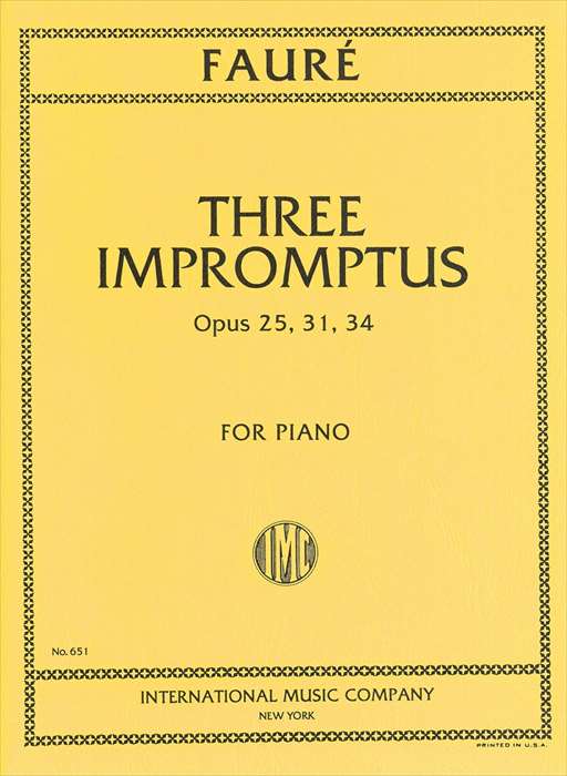 ピアノ 楽譜 フォーレ | 3つの即興曲 作品25、31、34 | 3 IMPROMPTUS Op.25, 31, 34