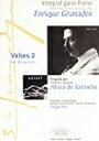 ピアノ 楽譜 グラナドス | 作品全集 第16巻 ワルツ集2 | Integral para Piano Vol.16 Valses 2