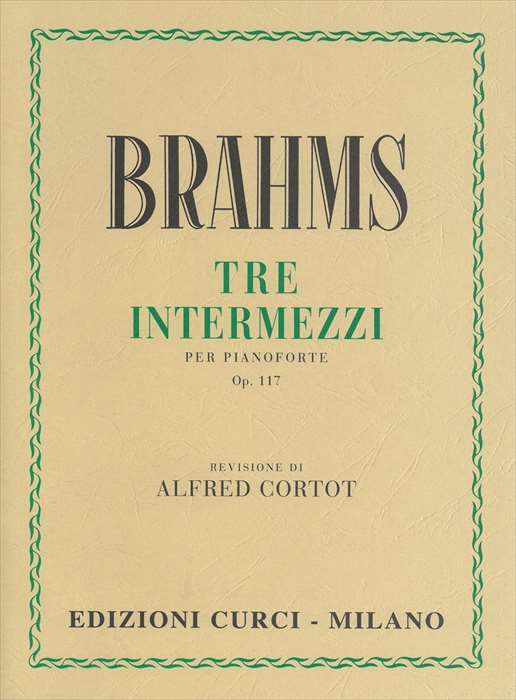 ピアノ 楽譜 ブラームス | 3つの間奏曲 作品117 (コルトー校訂版) | 3 Intermezzi Op.117 [Cortot]