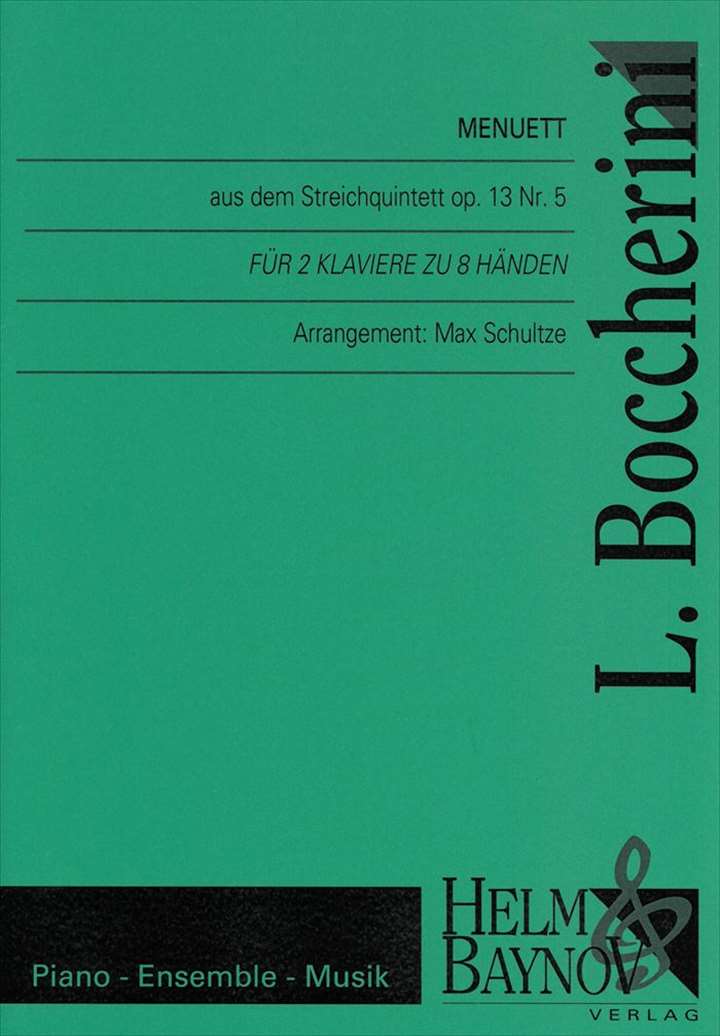 ピアノ 楽譜 ボッケリーニ | メヌエット　〜弦楽五重奏作品13の5より　(2台8手編曲) | Menuett aus dem Streichquintett Op.13 Nr.5