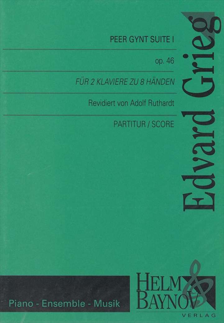 ピアノ 楽譜 グリーグ | ペール・ギュント組曲　第1番　作品46　(2台8手編曲) | Peer Gynt Suite I Op. 46