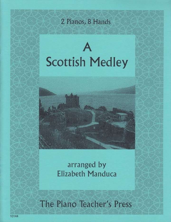 ピアノ 楽譜 | スコットランドのメドレー 2台8手編曲 | A Scottish Medley 2P8H 