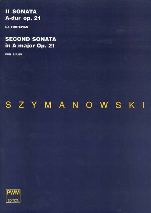 ピアノ 楽譜 シマノフスキ | ソナタ 第2番 イ長調 作品21 | Sonata No.2 in A major Op.21