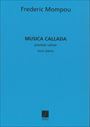 ピアノ 楽譜 モンポー | ひそやかな音楽 第1集 | Musica Callada Vol.1