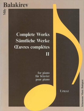 ピアノ 楽譜 バラキレフ | バラキレフ全集 第2巻 | Complete Works 2