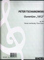 ピアノ 楽譜 チャイコフスキー | 序曲「1812年」作品49(作曲者自身による1台4手編曲) | Overture Solennelle 1812 Op.49(1P4H)