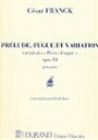 ピアノ 楽譜 フランク | 前奏曲、フーガと変奏曲 作品18　(ピアノソロ編曲) | Prelude, Fugue et Variation Op.18 (Piano trans.BAUER)