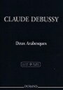 ピアノ 楽譜 ドビュッシー | 2つのアラベスク(ドビュッシー全集版) | 2 Arabesques -Complete Edition-　DEBUSSY　Debussy