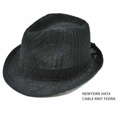 ニューヨークハット NEWYORKHAT ニューヨークハット #7001 CABLE KNIT FEDORA /紫外線対策 ハット UV対策 春夏 ポークパイ 帽子 メンズ 中折れ new york hat ストローハット メンズ レディース 大きいサイズ 【ネコポス不可】