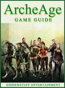 ARCHEAGE GAME GUIDE【電子書籍】[ HSE ]