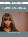 Naomi Campbell 194 Success Facts - Everything you need to know about Naomi Campbell-【電子書籍】