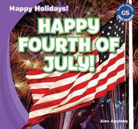 Happy Fourth of July!【電子書籍】[ Appleby, Alex ]