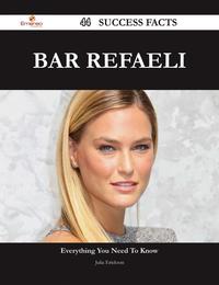 Bar Refaeli 44 Success Facts - Everything you need to know about Bar Refaeli【電子書籍】[ Julia Erickson ]