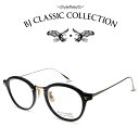 BJクラシック コレクション メガネ メンズ BJ CLASSIC COLLECTION COMBI COM-549NT C-1-1 ブラック・ゴールド BJクラシックコレクション 度付きメガネ 伊達メガネ メンズ レディース 本格眼鏡