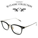 BJ CLASSIC COLLECTION COMBI COM-564NT C-1-1 ブラック ゴールド BJクラシックコレクション 度付きメガネ 伊達メガネ メンズ レディース 本格眼鏡