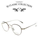 楽天メガネ＆サングラス REI-GLASSESBJ CLASSIC COLLECTION PREMIUM PREM-116S NT C-1-2 ゴールド デミ BJクラシックコレクション 度付きメガネ 伊達メガネ メンズ レディース プレミアム 本格眼鏡 （お取り寄せ）