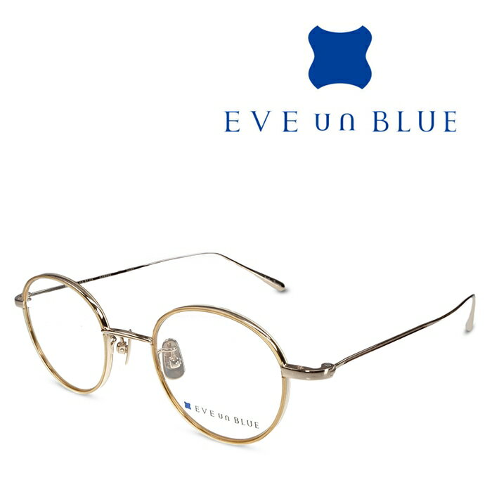 楽天メガネ＆サングラス REI-GLASSESEVE un BLUE イヴ アン ブルー GARDEN DAISY Amber Brown メガネ フレーム 度付きメガネ 伊達メガネ メンズ レディース チタン 日本製 本格眼鏡 （お取り寄せ）