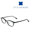 楽天メガネ＆サングラス REI-GLASSESEVE un BLUE イヴ アン ブルー WING-004 C-1-51 ブラック メガネ フレーム 度付きメガネ 伊達メガネ メンズ レディース チタン 日本製 本格眼鏡 （お取り寄せ）