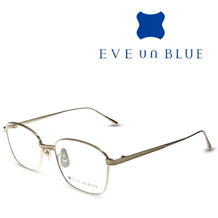 楽天メガネ＆サングラス REI-GLASSESEVE un BLUE イヴ アン ブルー WING-007 C-14 ホワイトゴールド メガネ フレーム 度付きメガネ 伊達メガネ メンズ レディース チタン 日本製 本格眼鏡 （お取り寄せ）
