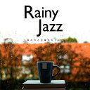 【メール便 送料無料！】『Rainy Jazz～雨の日と月曜のカフェは～』雨の日