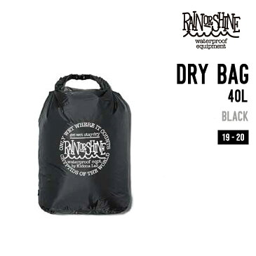 RAIN OR SHINE レイン オア シャイン DRY BAG 40L