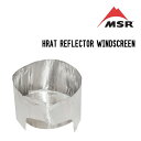 MSR GGXA[ HEAT REFLECTOR WINDSCREEN q[gtN^[EBhXN[ t̔RXg[u ANZT[