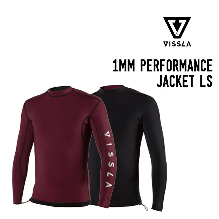 VISSLA ヴィスラ 1MM PERFORMANCE JACKET LS パフォーマンス ジャケット ロングスリーブ タッパー ウェットスーツ