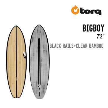 TORQ SURFBOARDS トルク サーフボード BIGBOY 7'2