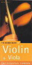 題名 VIOLIN & VIOLA 著者 HUGO PINKSTERBOER著 サイズ 105mm X 210mm ページ数 122 頁 定価 2600円（本体2730円） 　 図解で解りやすい要点を抑えたコンパクトながら 使い易いバイオリン取扱いリファレンスブック。 Whether you'r a beginner or a pro, whether your are about to buy a violin oryou want to learn more abou the one you already have-this book is for you.