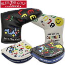 【店内全品ポイント10倍&クーポン割引!5/16(金)1:59迄】BLUE TEE GOLF ブルーティーゴルフ スマイル & カート パターカバー 2サイズ・...