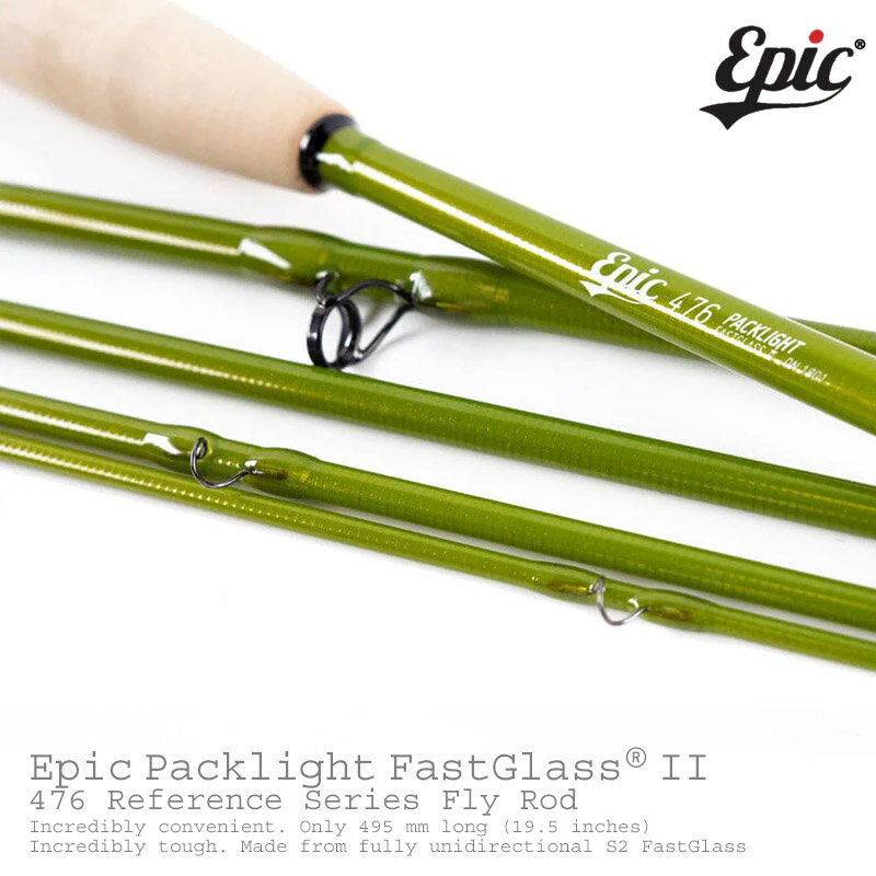Epic / エピックリファレンス シリーズ Packlight476 FastGlass II Fly Rod