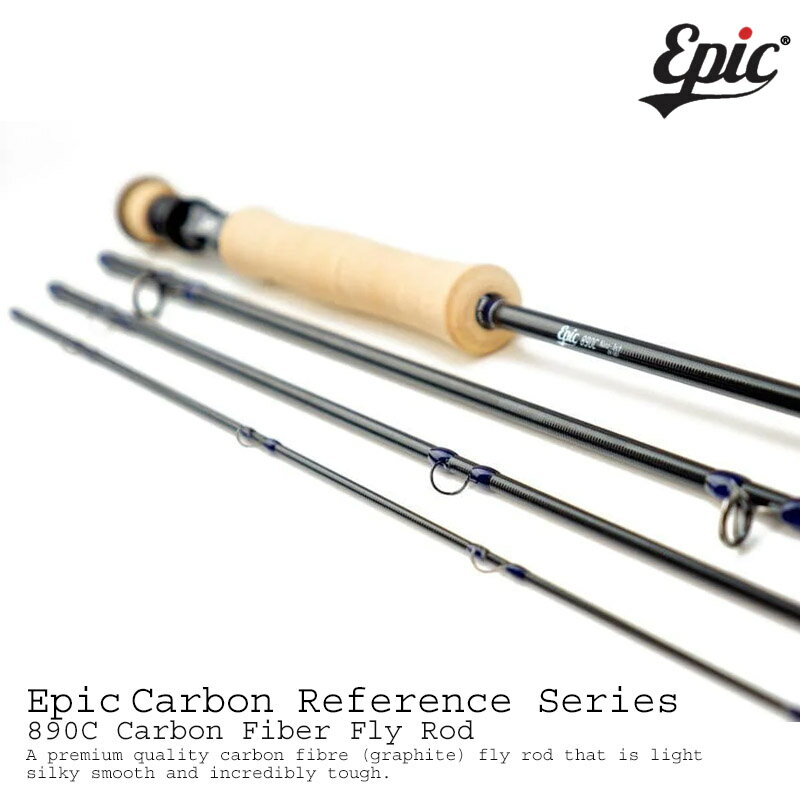 Epic / エピックリファレンス シリーズ 890C Carbon Fly Rod