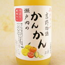 やたがらす 吉野物語 瀬戸内のかんかん 1800ml 奈良県 北岡本店 リキュール コンビニ受取対応商品 母の日 プレゼント