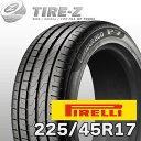 【タイヤ交換可能】2024-2025年製 お買い得 2本セット 17インチ 225/45R17 91W MO メルセデスベンツ承認 PIRELLI ピレリ チン...