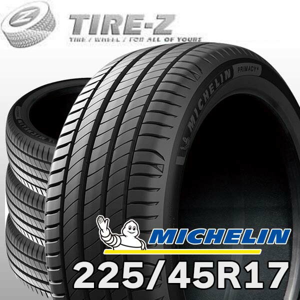225/45R17 94W MICHELIN PRIMACY4 　4本価格 PRIMACY 2025年製 （在庫1本限定） ミシュラン 4+ プライマシー