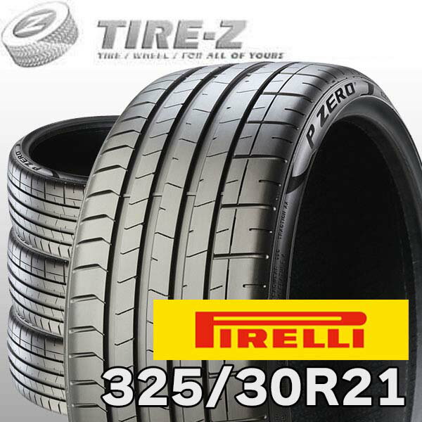 ڥ򴹲ǽۤ㤤 4ܥå 21 325/30R21 108Y XL N1 PIRELLI ԥ P-ZERO P ZE...