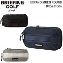【各種利用でポイント最大26倍!】 BRIEFING GOLF EXPAND MULTI ROUND POUCH ブリーフィング ゴルフ エキスパンド マルチ ラウンド ポーチ トラベルポーチ スリム マチ拡張 BRG221G06(4)