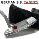 【在庫あり 即納】NEW！GERMAN S.S. 360G TW SPECS 削り跡の無いフラットフェース仕上げ