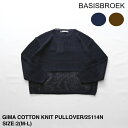 SERVICE PRICE 40割【BASISBROEK】バージスブルック-BRAFFEN- GIMA COTTON KNIT PULLOVER | メンズ ニ...