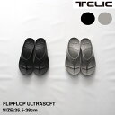 【TELIC】テリック FLIPFLOP ULTRASOFT メンズ サンダル メンズサンダル ラバー ラバーサンダル ゴム ゴムサンダル リカバリー リカバリーサンダル トング トングサンダル カジュアル カジュアルサンダル フリップフロップ ウルトラソフト シンプル ブランド