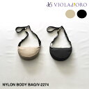 【VIOLAd'ORO】ヴィオラドーロ -BIANCA- NYLON BODY BAG | レディース バック バッグ ショルダー ショルダーバッグ ボディ ボ...