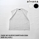 アルヴァナ アルバナ FADE NO SLEEVE SHIRT | メンズ Tシャツ メンズTシャツ カジュアル ノースリーブ ノースリーブTシャツ ノースリーブシャツ クルーネック クルーネックTシャツ ベスト クルーネックベスト カットソー カットソーベスト ブランド 日本製